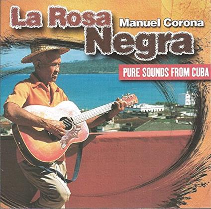 La Rosa Negra - CD Audio di Manuel Corona