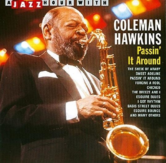 Passin' it Around - CD Audio di Coleman Hawkins