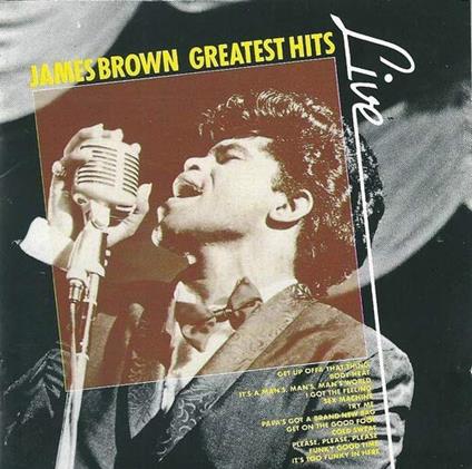 Greatest Hits Live - CD Audio di James Brown