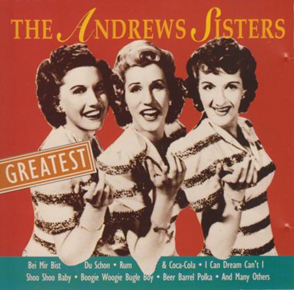 Greatest - CD Audio di Andrews Sisters