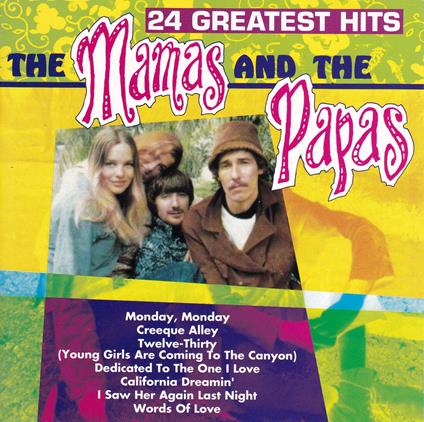 24 Greatest Hits (Import) - CD Audio di Mamas and the Papas
