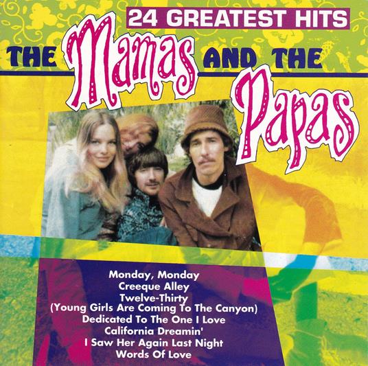 24 Greatest Hits (Import) - CD Audio di Mamas and the Papas