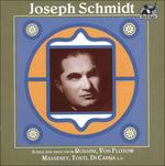 Songs And Arias 2 - CD Audio di Joseph Schmidt