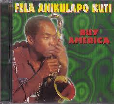 Buy America - CD Audio di Fela Kuti