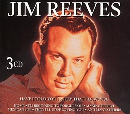 Have I Told You Lately - CD Audio di Jim Reeves