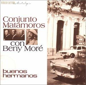 Buenos Hermanos - CD Audio di Conjunto Matamoros