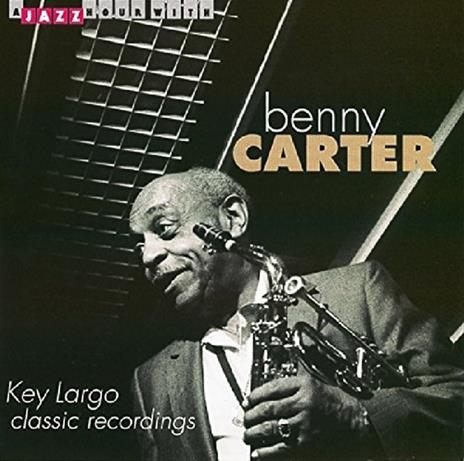 Key Largo. Classic Recordings - CD Audio di Benny Carter