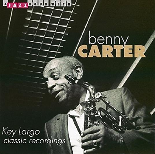 Key Largo. Classic Recordings - CD Audio di Benny Carter