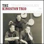 Tom Dooley. Live and in the Studio - CD Audio di Kingston Trio