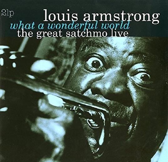 What a Wonderful World. The Great Satchmo - Vinile LP di Louis Armstrong