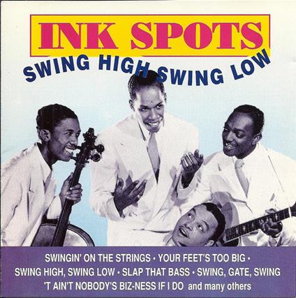 Swing High Swing Low - CD Audio di Ink Spots