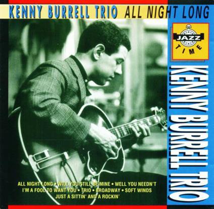 All Night Long - CD Audio di Kenny Burrell