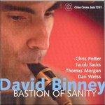 Bastion of Sanity - CD Audio di David Binney