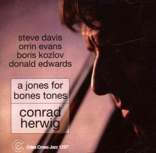 A Jones for Bones Tones - CD Audio di Conrad Herwig