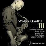 III - CD Audio di Walter Smith III