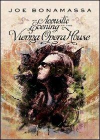 Joe Bonamassa. An Acoustic Evening At The Vienna Opera House (2 DVD) - DVD di Joe Bonamassa