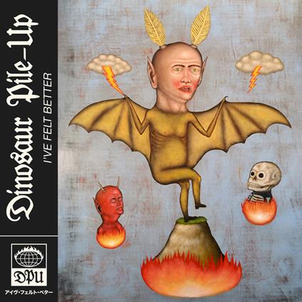 I've Felt Better - Vinile LP di Dinosaur Pile-Up
