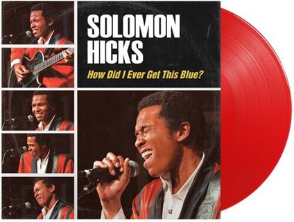 How Did I Ever Get This Blue - Vinile LP di Solomon Hicks