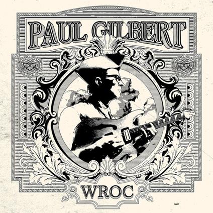 Wroc - CD Audio di Paul Gilbert