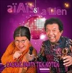 Cackle Party Tek Kotek - CD Audio di Tante Lien & Ais Lawalata