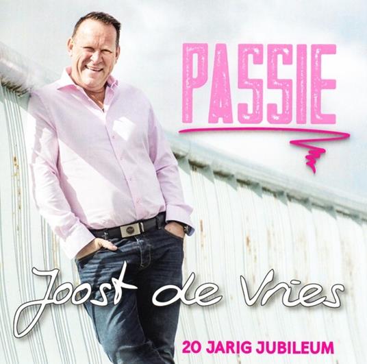 Passie - CD Audio di Joost De Vries