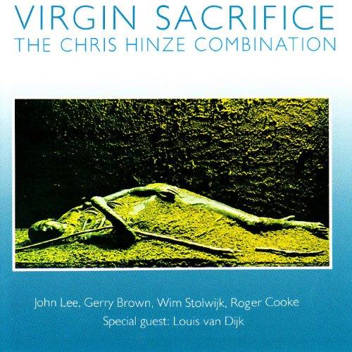 Chris Hinze Combination - Virgin Sacrifice - CD Audio