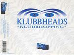 Klubbheads: Klubbhopping