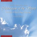 Cambridge Choir Of Clare College / Timothy Brown - Celebration Of The Spirit: Bernstein, Rutter