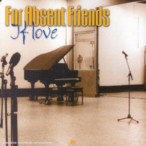 If Love - CD Audio Singolo di For Absent Friends