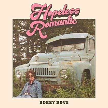 Hopeless Romantic - CD Audio di Bobby Dove