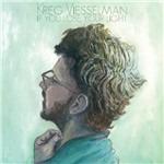 If You Lose Your Light - CD Audio di Kreg Viesselman