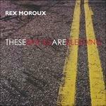 These Bricks Are Bleeding - CD Audio di Rex Moroux