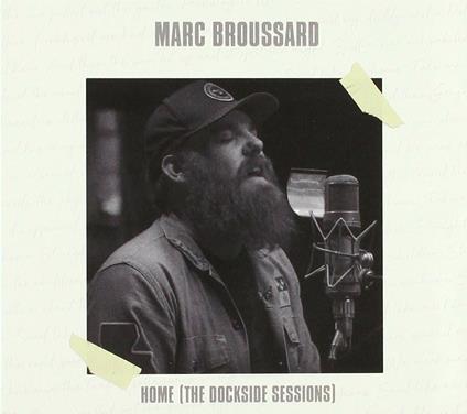 Home (Dockside Sessions) - CD Audio di Marc Broussard