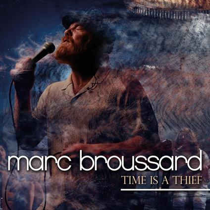 Time Is A Thief - Vinile LP di Marc Broussard