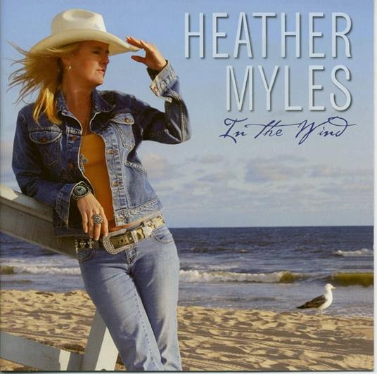 In The Wind - CD Audio di Heather Myles