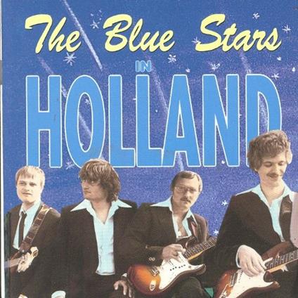 In Holland - CD Audio di Blue Stars