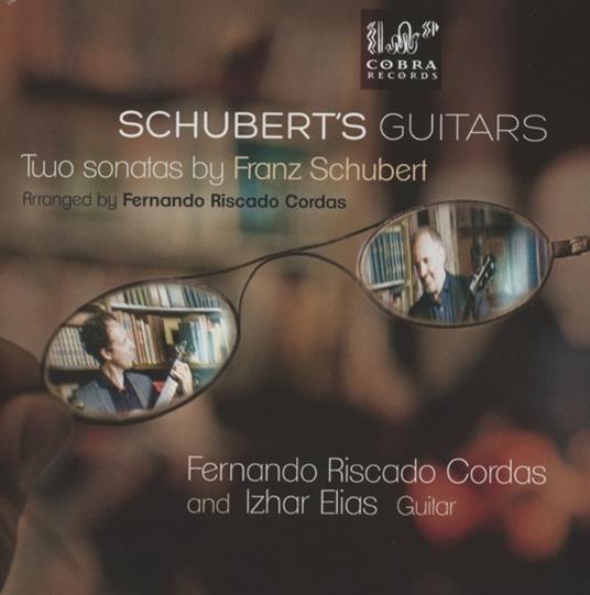 Schubert's Guitars Two Sonatas - CD Audio di Franz Schubert