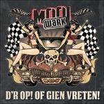 D'r Op! of Gien Vreten! - CD Audio di Mooi Wark
