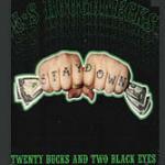 Twenty Bucks and Two Black Eye - CD Audio di US Roughnecks