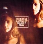 Midnight Room - CD Audio di Springtime Carnivore