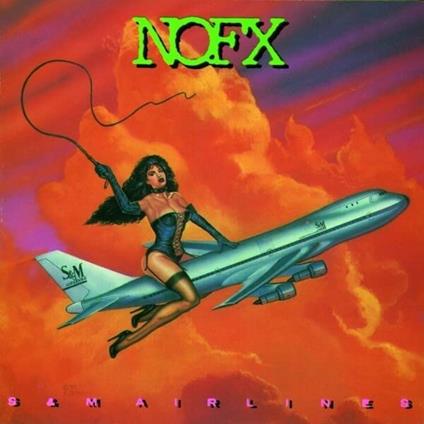 S&M Airlines - Vinile LP di NOFX