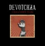 A Mad & Faithful Telling - CD Audio di Devotchka
