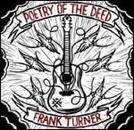 Poetry of the Deed - CD Audio di Frank Turner