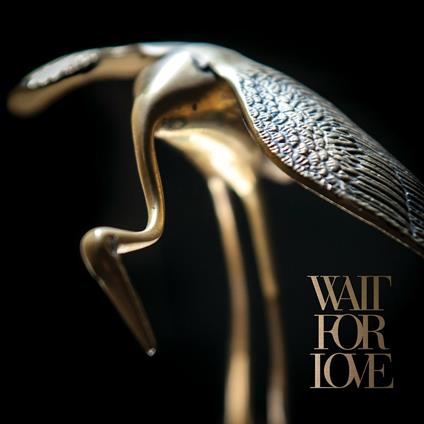 Wait for Love - Vinile LP di Pianos Become the Teeth
