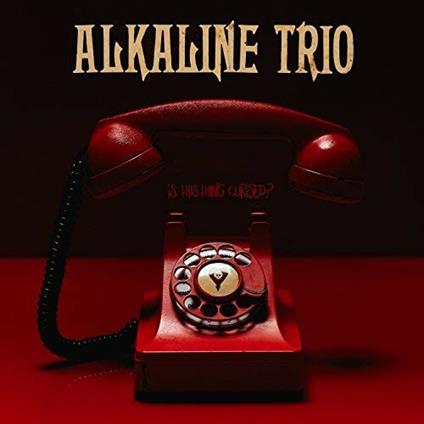 Is This Thing Cursed? (Limited Edt.) - Vinile LP di Alkaline Trio