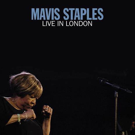 Live in London - Vinile LP di Mavis Staples