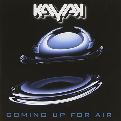 Coming Up for Air - CD Audio di Kayak