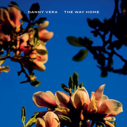 The Way Home - Vinile LP di Danny Vera