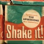 Shake It! - CD Audio di Upsessions