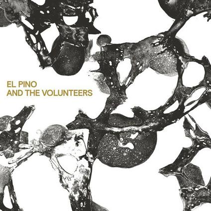 El Pino and the Volunteers - CD Audio di El Pino and the Volunteers